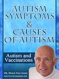 Autism Symptoms and Causes of Autism