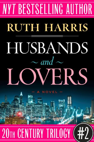 HUSBANDS AND LOVERS (20th Century Trilogy, Book #2)