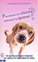 Pourquoi les chiens remuent la queue ? : 101 questions pratiques et étonnantes sur l'univers et le comportement des chiens
