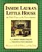 Inside Laura's Little House: The Little House on the Prairie Treasury