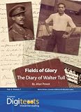 Digitexts: Fields of Glory: The Diary of Walter Tull Teachers Book and CD-ROM: Non-fiction, Teachers Book and Cd-rom