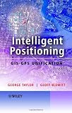 Intelligent Positioning: GIS-GPS Unification