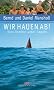 Wir hauen ab! Eine Familie unter Segeln