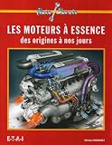 Les moteurs � essence : Des origines � nos jours