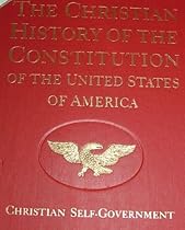 The Christian History of the Constitution of the United States of America: American Revolution Bicentennial Edition