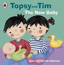 The New Baby (Topsy & Tim)
