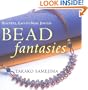 Bead Fantasies: Beautiful, Easy-to-Make Jewelry