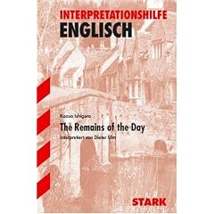 Interpretationshilfe Englisch. Remains of the Day. Interpretiert von Dieter Ulm (Lernmaterialien)