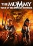 The Mummy: Tomb of the Dragon Emperor