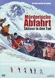 M�rderische Abfahrt - Skitour in den Tod - Thomas Heinze