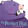 The Perfect Hug