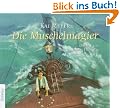 Die Muschelmagier: Sprecher: Andreas Fr�hlich. 2. Folge der Meyer Trilogie. 5 CDs Multibox 7 Std.