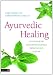 Ayurvedic Healing: Contemporary Maharishi Ayurvedic Medicine and Science by Hari, M.D. Sharma, Christopher, M.D. Clark