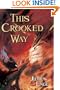 This Crooked Way