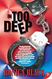 In Too Deep: Erin McKenzie Series, Book 1