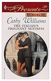 The Italian's Pregnant Mistress (Harlequin Presents)