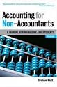 Accounting for Non-Accountants: A Manual for Managers and Students