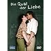 Die Qual der Liebe [Edizione: Germania]