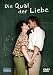 Die Qual der Liebe