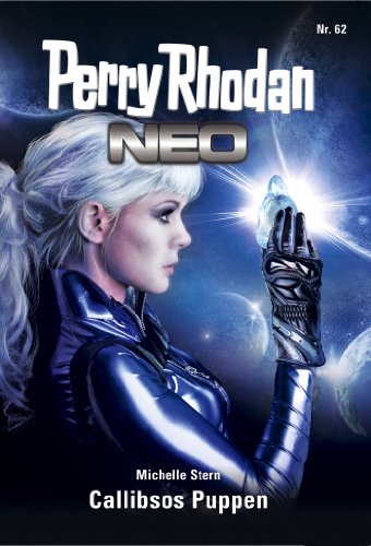 Perry Rhodan Neo 62: Callibsos Puppen: Staffel: Epetran 2 von 12 (Perry Rhodan Neo Paket) (German Edition)