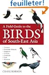 Field Guide to the Birds of South-Eas...