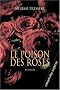 Le poison des roses