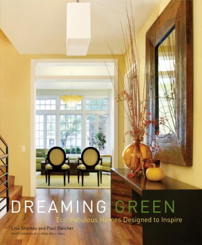 Dreaming Green: Eco-Fabulous Homes Designed to Inspire under Environment in The Books Store