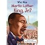 Who Was Martin Luther King, Jr.?