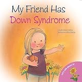 [(My Friend Has Down's Syndrome )] [Author: Jennifer Moore-Mallinos] [Jan-2009]