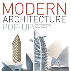 The Modern Architecture Pop-Up Book by Anton Radevsky, David Sokol, I.M. PEI, and Santiago Calatrava