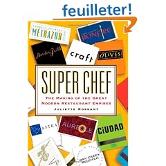 Super Chef: The Making of the Great Modern Restaurant Empires