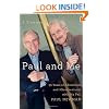Paul and Me: Fifty-three Years of Adventures and Misadventures with My Pal Paul Newman