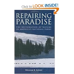 Repairing Paradise: The Restoration of Nature in America's National Parks