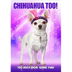 Chihuahua Too