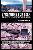 Bargaining for Eden: The Fight for the Last Open Spaces in America