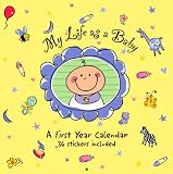 My Life as A Baby: A First Year Calendar (Organizer)