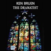 The Dramatist | [Ken Bruen]