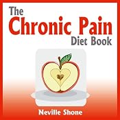 The Chronic Pain Diet Book | [Neville Shone]