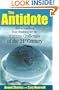 The Antidote "How to Transform Your Business for the Extreme Challenges of the 21st Century"