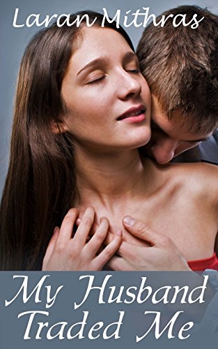 My Husband Traded Me