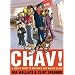 Chav! A User's Guide to Britain's New Ruling Class