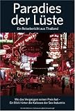 Produkt-Bild: Paradies der L&uuml;ste - Ein Reisebericht aus Thailand: Wo das Vergn&uuml;gen seinen Preis hat - Ein Blick hinter die Kulissen der Sex-Industrie