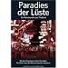 Paradies der L�ste - Ein Reisebericht aus Thailand: Wo das Vergn�gen seinen Preis hat - Ein Blick hinter die Kulissen der Sex-Industrie