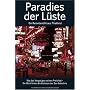 Paradies der L�ste - Ein Reisebericht aus Thailand: Wo das Vergn�gen seinen Preis hat - Ein Blick hinter die Kulissen der Sex-Industrie