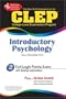 CLEP Introductory Psychology (REA) - The Best Test Prep for the CLEP (CLEP Test Preparation)
