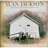 Precious Memoriesby Alan Jackson