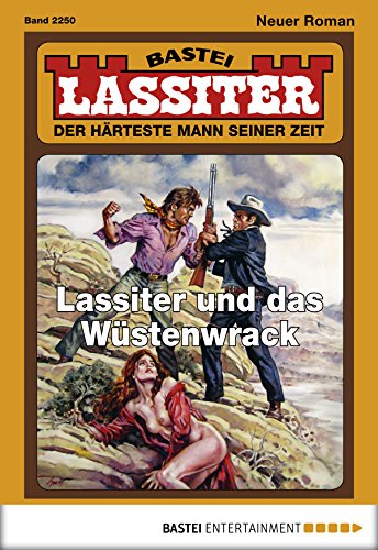 Lassiter - Folge 2250: Lassiter und das Wüstenwrack (German Edition)