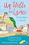 Up With the Larks: Starting Again in Cornwall