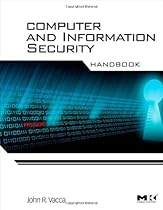 Computer and Information Security Handbook (Morgan Kaufmann Series in Computer Security) Computer and Information Security Handbook (Morgan Kaufmann Series in Computer Security)