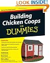 Building Chicken Coops For Dummies